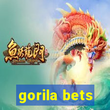 gorila bets